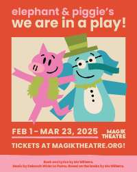 Magik Theatre Elephant and Piggie